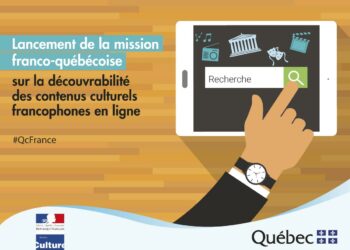 Mission franco-québécoise sur la découvrabilité des contenus culturels francophones en ligne