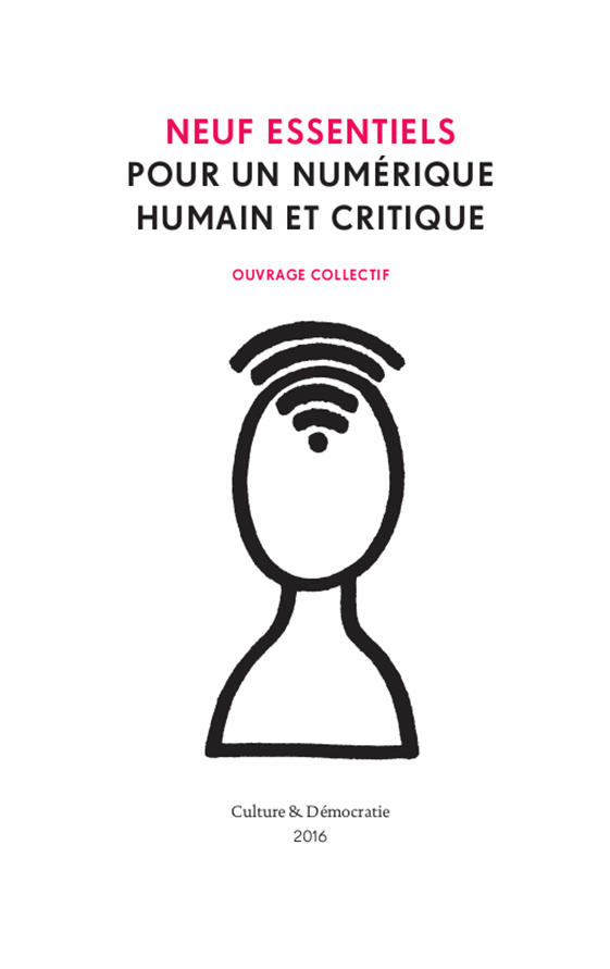 Pour un numérique humain et critique : les neufs essentiels de Culture & Démocratie